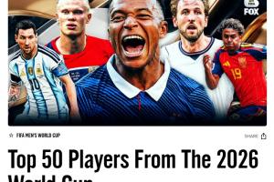 福克斯評世界杯TOP50球星：梅西第1、姆巴佩第2羅德裏第7，無C羅
